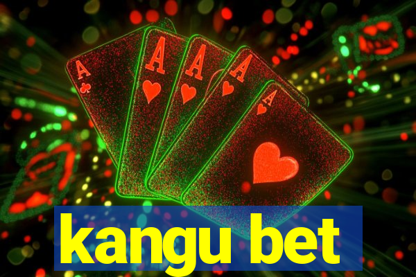 kangu bet